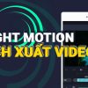 Cách xuất / lưu video trên app Alight Motion nhanh nhất 2023