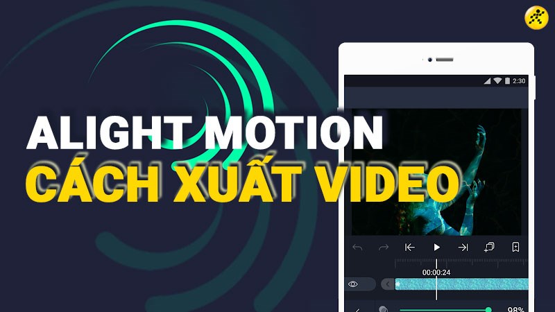 Cách xuất / lưu video trên app Alight Motion nhanh nhất 2022 - ThuThuat.io